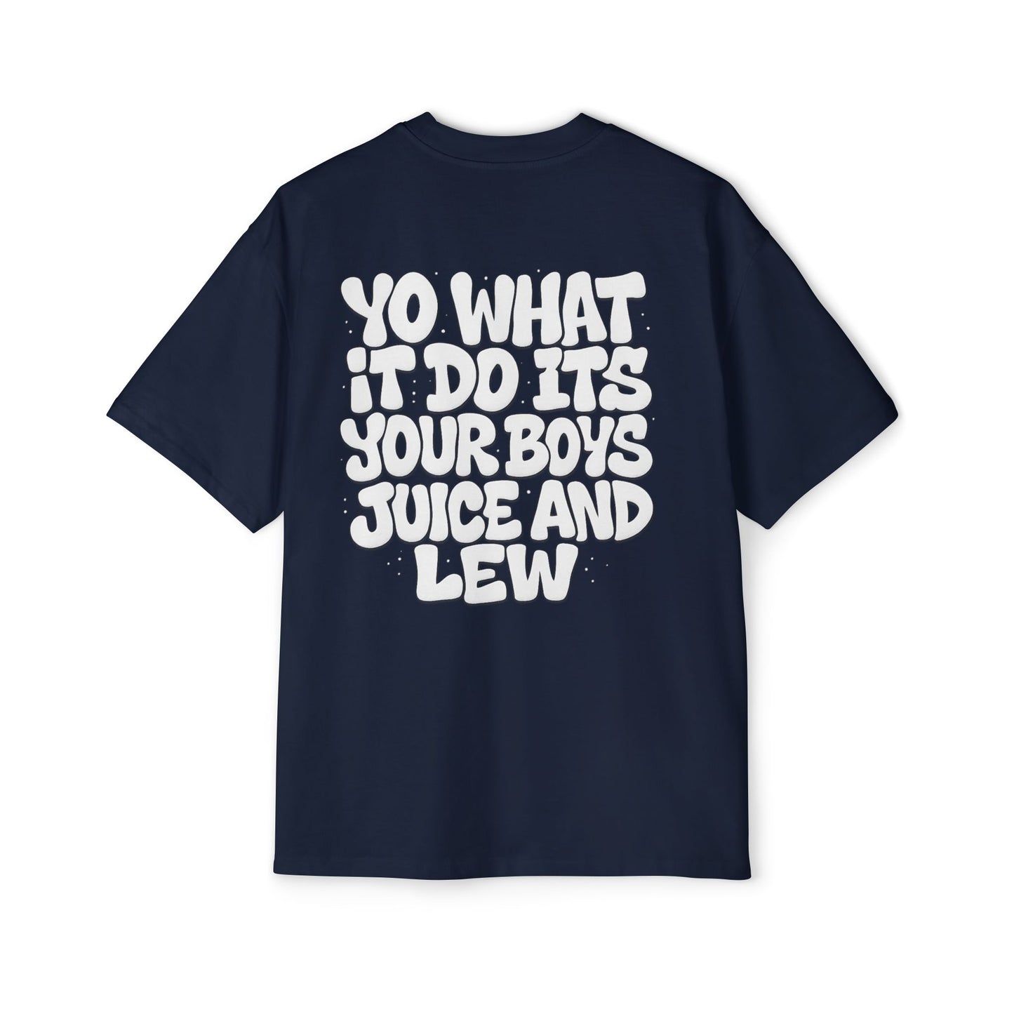 Juice & Lew ‘Yo What It Do’ Oversize Shirts