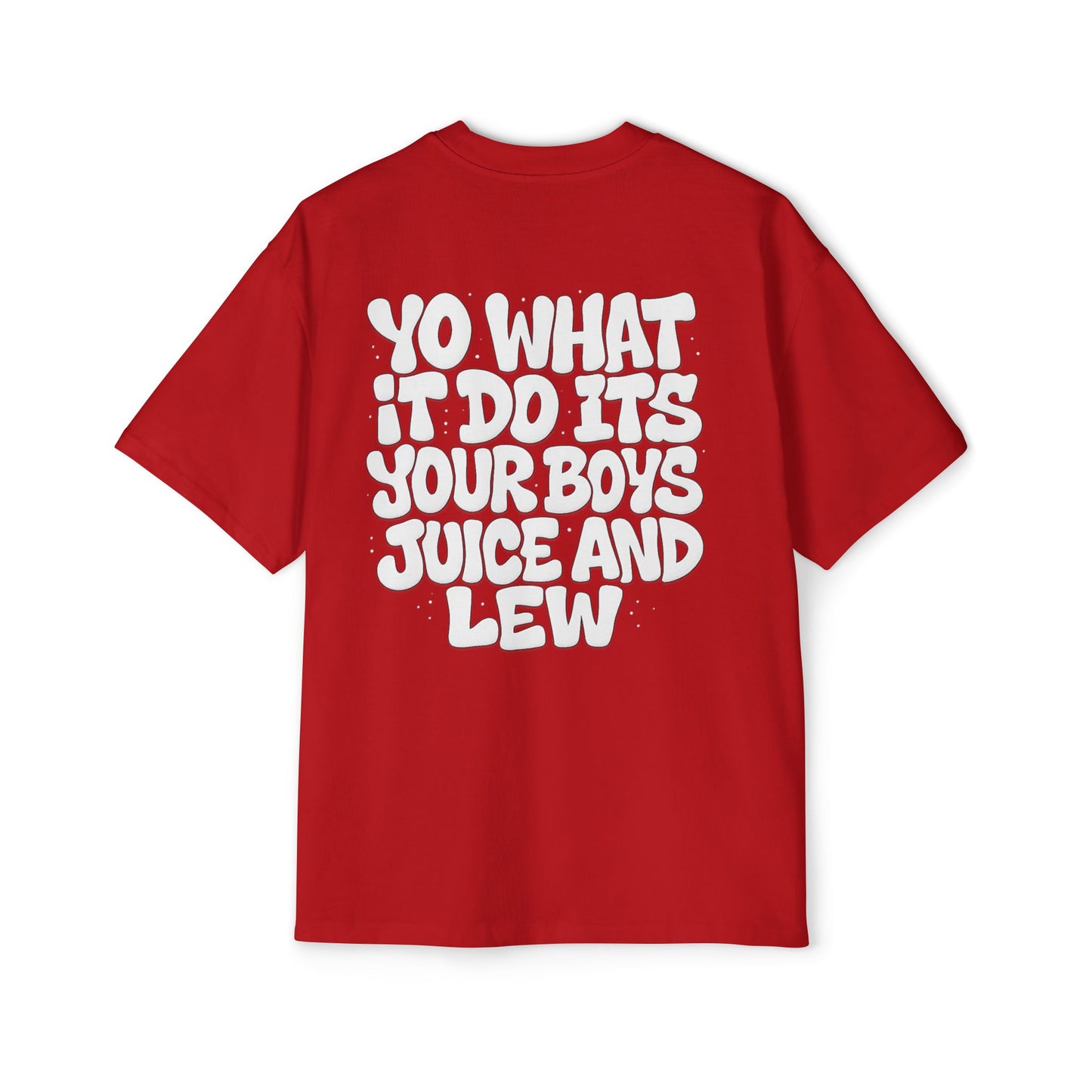 Juice & Lew ‘Yo What It Do’ Oversize Shirts