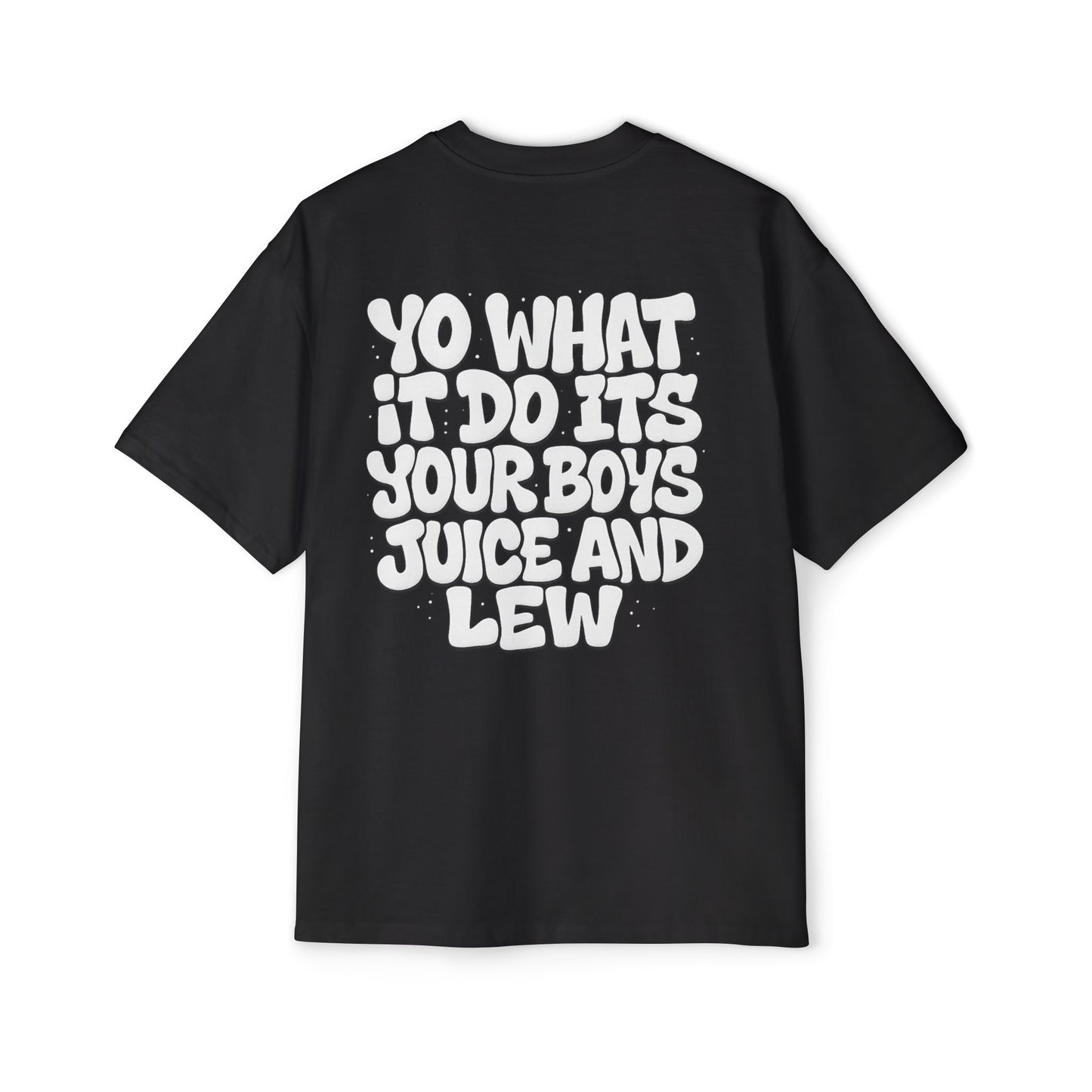Juice & Lew ‘Yo What It Do’ Oversize Shirts